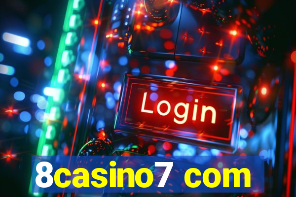 8casino7 com